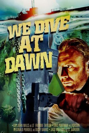 We Dive at Dawn poster