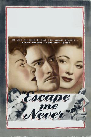 Escape Me Never poster