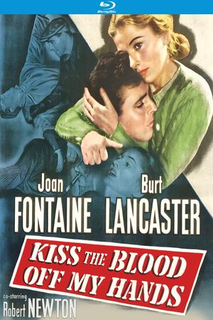 Kiss the Blood Off My Hands poster