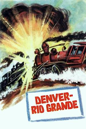 Denver & Rio Grande poster