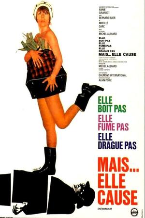Elle boit pas, elle fume pas, elle drague pas, mais... elle cause! poster