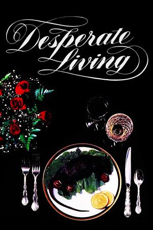 Desperate Living poster