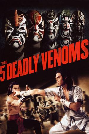Five Deadly Venoms poster