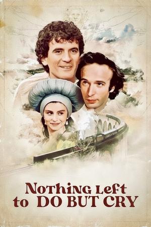Nothing Left to Do but Cry poster