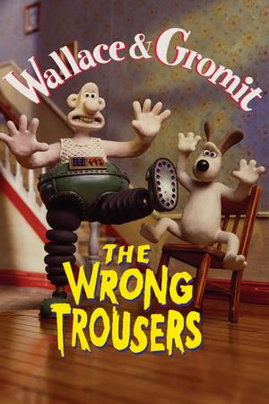Wallace & Gromit: The Wrong Trousers poster