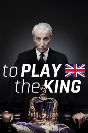 To Play the King poster