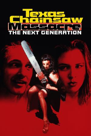 Texas Chainsaw Massacre: The Next Generation poster