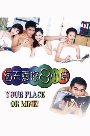 Your Place or Mine poster