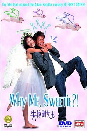 Why Me, Sweetie? poster