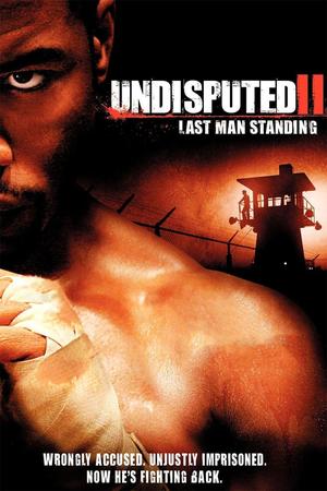 Undisputed 2: Last Man Standing poster