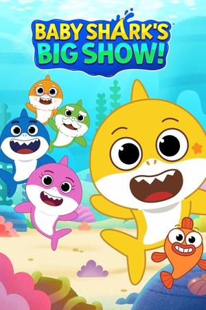Baby Shark's Big Show! poster
