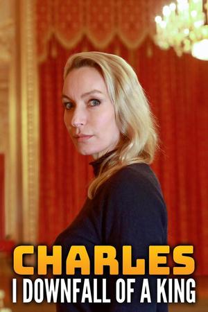 Charles I: Downfall of a King poster