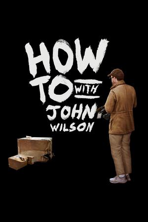 How to with John Wilson poster