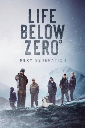 Life Below Zero: Next Generation poster
