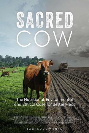 Sacred Cow: The Nutritional, Environmental and Ethical Case for Better Meat poster