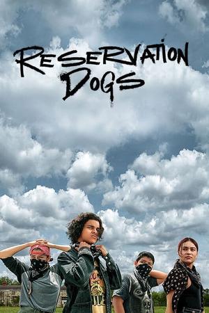 Reservation Dogs poster