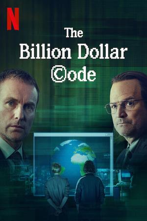 The Billion Dollar Code poster