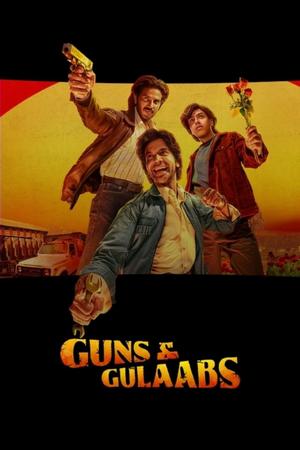 Guns & Gulaabs poster