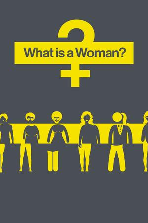 What Is a Woman? poster