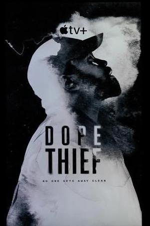 Dope Thief poster