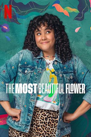 The Most Beautiful Flower poster