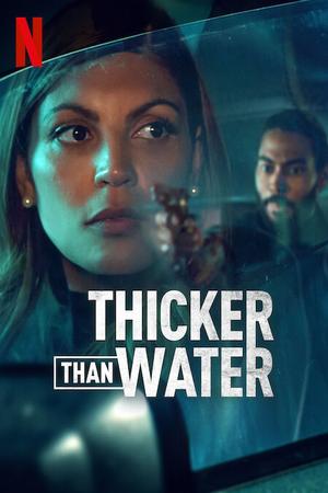 Thicker Than Water poster