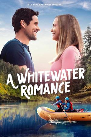 A Whitewater Romance poster