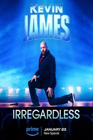 Kevin James: Irregardless poster