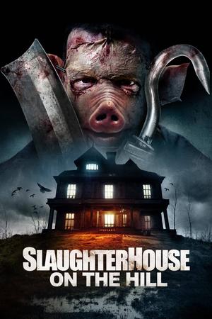 Slaughterhouse on the Hill poster