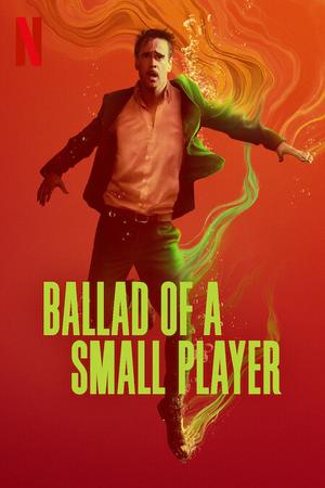 Ballad of a Small Player poster