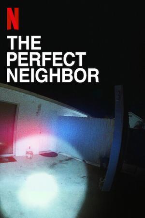 The Perfect Neighbor poster