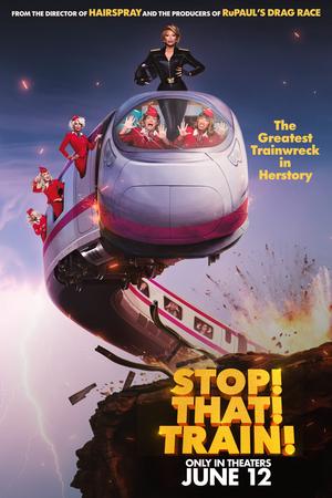 Stop! That! Train! poster