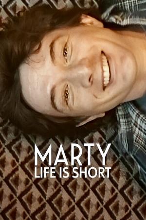 Marty, Life Is Short poster