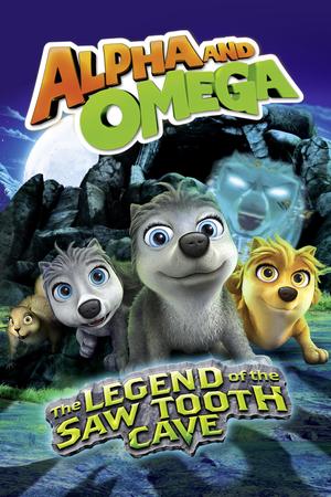 Alpha and Omega 4: The Legend of the Saw Toothed Cave poster