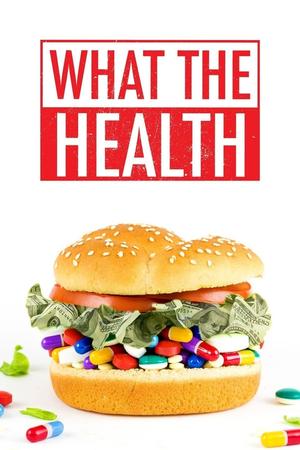 What the Health poster