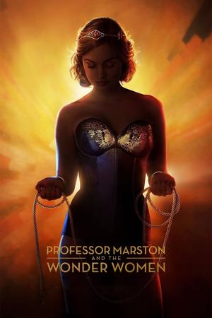 Professor Marston & the Wonder Women poster