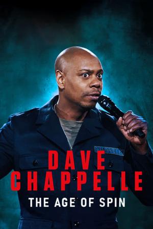 The Age of Spin: Dave Chappelle Live at the Hollywood Palladium poster