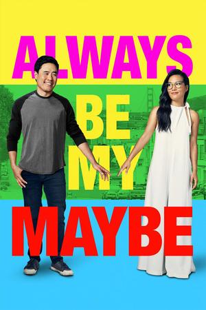 Always Be My Maybe poster