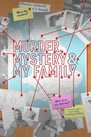 Murder, Mystery and My Family poster