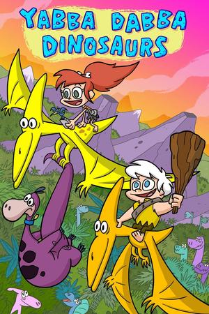 Yabba Dabba Dinosaurs! poster