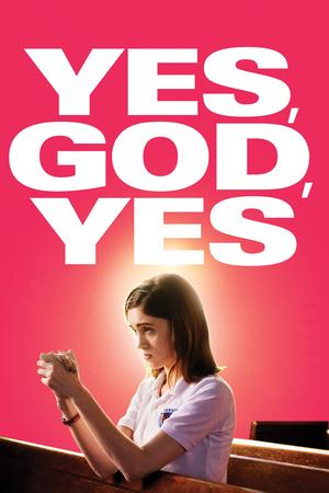 Yes, God, Yes poster
