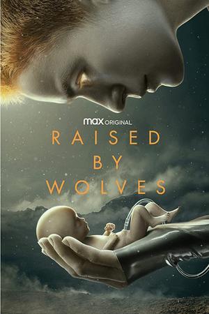 Raised by Wolves poster